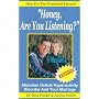 Honey Are You Listening?: Attention Deficit/Hyperactivity Disorder and Your Marriage