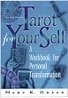 Tarot for Your Self : A Workbook for Personal Transformation Second Edition