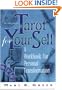 Tarot for Your Self : A Workbook for Personal Transformation Second Edition