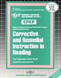 Corrective and Remedial Instruction in Reading (Regents College Proficiency Examination Series (Cpep).)