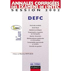 Annales corrig�es des examens de l'INTEC, session 2002 : DEFC