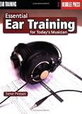 Essential Ear Training for the Contemporary Musician