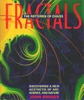 Fractals: The Patterns of Chaos: Discovering a New Aesthetic of Art, Science, and Nature (A Touchstone Book)