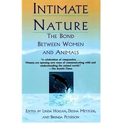Intimate Nature: The Bond Between Women and Animals