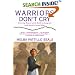 Warriors Don't Cry: Searing Memoir of Battle to Integrate Little Rock's Central High