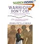 Warriors Don't Cry: Searing Memoir of Battle to Integrate Little Rock's Central High