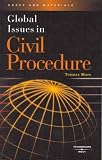 Global Issues in Civil Procedure (Casebook Series)