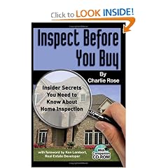Inspect Before You Buy: Insider Secrets You Need to Know About Home Inspection - With Companion CD-ROM