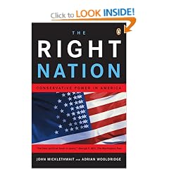 The Right Nation: Conservative Power in America