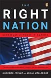 The Right Nation: Conservative Power in America