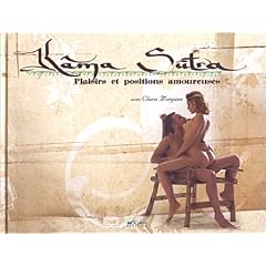 Kama-Sutra : Plaisirs et positions amoureuses