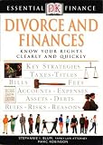 Divorce and Finances: Know Your Rights Clearly and Quickly (DK Essential Finance)