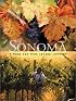 Sonoma: A Food and Wine Lovers' Journey