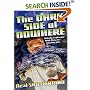 The Dark Side of Nowhere