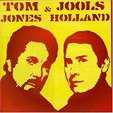 Tom Jones and Jools Holland