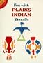 Fun with Plains Indian Stencils (Dover Little Activity Books)