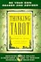 Thinking Tarot : Be Your Own Reader and Advisor (Windows Format)