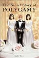 The Secret Story of Polygamy