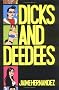 Dicks and Deedees (Love and Rockets) Dicks and Deedees (Love and Rockets)