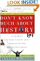 Don't Know Much about History: Everything You Need to Know about American History But Never Learned