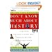Don't Know Much About History: Everything You Need to Know About American History but Never Learned