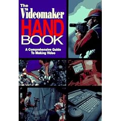 Video Maker Handbook: A Comprehensive Guide to Making Video
