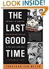 The Last Good Time: Skinny D'Amato, the Notorious 500 Club, & the Rise and Fall of Atlantic City