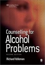 Counselling for Alcohol Problems (Counselling in Practice series)