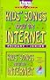 Kids' Songs about the Internet with Book
