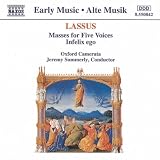 Lassus: Masses for Five Voices; Infelix Ego /Oxford Camerata · Summerly