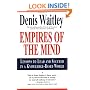 Empires of the Mind: Lessons To Lead And Succeed In A Knowledge-Based World
