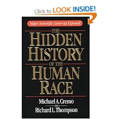 The Hidden History of the Human Race: Major Scientific Coverup Exposed