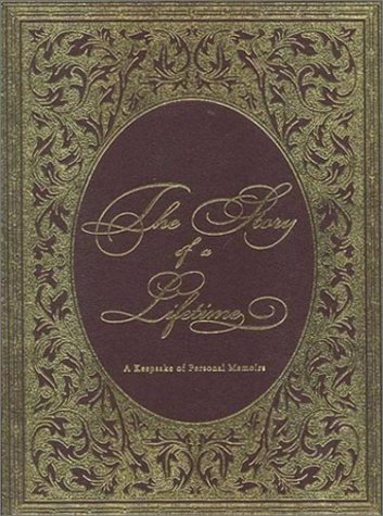 The Story of a Lifetime: A Keepsake of Personal Memoirs