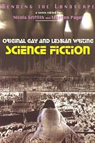 Bending the Landscape: Original Gay and Lesbian Writing: Science Fiction