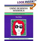 Using Business Statistics: A Guide for Beginners (A Fifty-Minute Series Book) by Terry Dickey