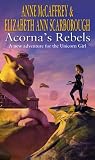 Acorna s Rebels (Acorna)