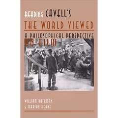 Reading Cavell's the World Viewed: A Philosophical Perspective on Film (Contemporary Film and Television Series)