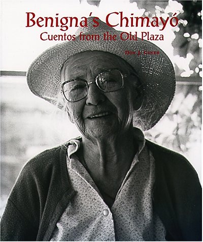 Benigna's Chimayó: Cuentos from the Old Plaza (English and Spanish Edition)