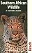 Southern African Wildlife (Bradt Travel Guide)
