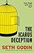 The Icarus Deception: How High Will You Fly?