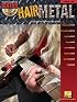Hair Metal: Guitar Play-Along  Series Volume 35 (Guitar Play-Along)
