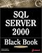 Book SQL Server 2000 Black Book: A Resource for Real World Database Solutions and Techniques