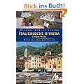 Italienische Riviera/Cinque Terre Ligurien. Reisehandbuch mit vielen praktischen Tipps
