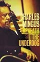Beneath the Underdog: His World as Composed by Mingus (Vintage)