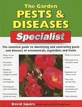The Garden Pests and Diseases Specialist (Specialist Series)