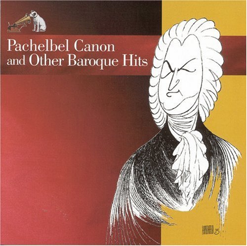CD-Charts  Music : Pachelbel Canon and Other Baroque Hits