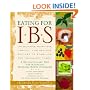 Eating for IBS: 175 Delicious, Nutritious, Low-Fat, Low-Residue Recipes to Stabilize the Touchiest Tummy