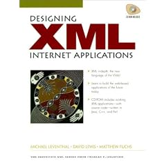 Designing XML Internet Applications (Charles F. Goldfarb Series on Open Information Management)