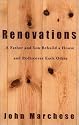 Renovations: A Father and Son Rebuild a House and Rediscover Each Other