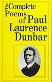 The Complete Poems of Paul Laurence Dunbar